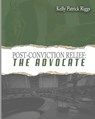 Post-Conviction Relief The Advocate - Freebird Publishers - 9781952159398