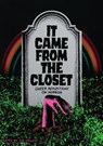 It Came from the Closet - Joe Vallese - 9781952177798