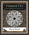 Symmetry: The Ordering Principle - David Wade - 9781952178153