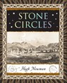 Stone Circles: Around the World - Hugh Newman - 9781952178207