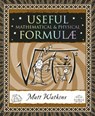 Useful Formulae: Mathematical & Physical - Matthew Watkins - 9781952178214