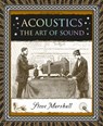 Acoustics: The Art of Sound - Steve Marshall - 9781952178337