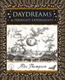 Daydreams: & Thought Experiments - Alec Thompson - 9781952178412