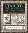 Tarot: Timeless Secrets of the Ancient Mirror - Natalie Labriola - 9781952178474