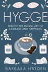 Hygge - Barbara Hayden - 9781952191121