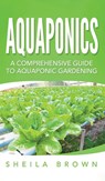 Aquaponics - Sheila Brown - 9781952191619
