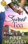 Sweet Tea - Piper Huguley - 9781952210648