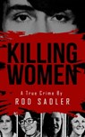 Killing Women - Rod Sadler - 9781952225284