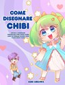 Come disegnare Chibi - Aimi Aikawa - 9781952264665