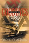 There Are No Goodbyes - CHATTMAN,  Gary D - 9781952269462