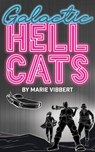 Galactic Hellcats - Marie Vibbert - 9781952283079