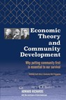 Economic Theory and Community Development - Howard Richards ; Gavin Andersson - 9781952292088