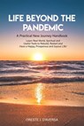 Life Beyond the Pandemic: A Practical New Journey Handbook - Oreste DAversa - 9781952294037