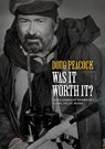 Was It Worth It?: A Wilderness Warrior's Long Trail Home - Doug Peacock - 9781952338045