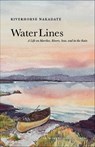 Water Lines - Riverhorse Nakadate - 9781952338359