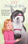 Lily Makes A Way - Susan Count ; Bev Johnson - 9781952371066
