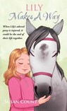 Lily Makes A Way - Susan Count - 9781952371073