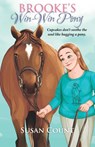 Brooke's Win-Win Pony - Susan Count - 9781952371097