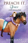 Preach It, Grace - Susan Count - 9781952371172