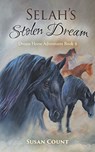 Selah's Stolen Dream - Susan Count - 9781952371943