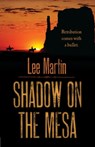 Shadow on the Mesa - Lee Martin - 9781952380006