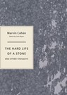 The Hard Life of a Stone - Marvin Cohen - 9781952386114