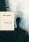 Cavanaugh - Joshua Kornreich - 9781952386145