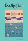 Exacting Clam No. 1 - STITCH,  Guillermo ; Smullyan, Jacob - 9781952386183