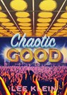 Chaotic Good - Lee Klein - 9781952386473