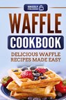 Waffle Cookbook - Grizzly Publishing - 9781952395383