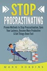 Stop Procrastinating - Mark Robbins - 9781952395628