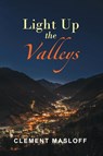 Light Up the Valleys - Clement Masloff - 9781952405723