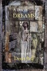 A Box of Dreams - BELL,  Denis ; Brown, Louise - 9781952411335