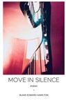 Move in Silence - Blake Hamilton - 9781952411489