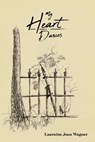My Heart Dances - Lauraine Joan Wagner - 9781952430770