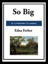So Big - Edna Ferber - 9781952438646