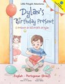 Dylan's Birthday Present/O Presente de Aniversario de Dylan - Victor Dias de Oliveira Santos - 9781952451744