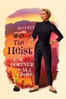 The Heist - C W Gortner ; M J Rose - 9781952457913