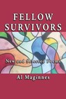 Fellow Survivors: New and Collected Poems - Al Maginnes - 9781952485992