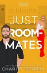 Just Roommates - Charity Ferrell - 9781952496394