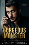 Gorgeous Monster - Charity Ferrell - 9781952496455