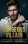 Gorgeous Villain - Charity Ferrell - 9781952496790