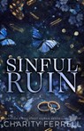 Sinful Ruin - Charity Ferrell - 9781952496882