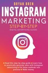 Instagram Marketing Step-By-Step - Bryan Bren - 9781952502361