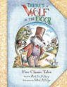 There's a Wolf at the Door: Five Classic Tales Retold - R. W. Alley - 9781952521089