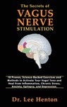 The Secrets of Vagus Nerve Stimulation - Dr Lee Henton - 9781952597046
