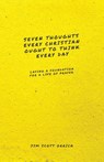 Seven Thoughts Every Christian Ought to Think Every Day - Jim Scott Orrick - 9781952599255