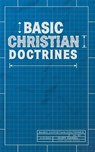 Basic Christian Doctrines - Curt Daniel - 9781952599538