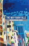 The Way Rain Falls - Mathew Michael Hodges - 9781952600005