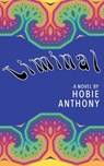 Liminal - Hobie Anthony - 9781952600128